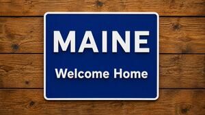 Maine Welcome Home Sign State Entrance Travel Highway Interstate Freeway Road
